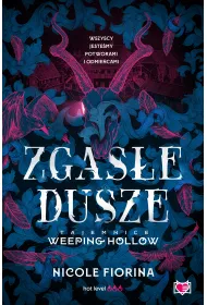 eBook Zgase dusze. Tajemnice Weeping Hollow. Tom 1 mobi epub