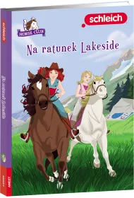 Horse Club. Na ratunek Lakeside
