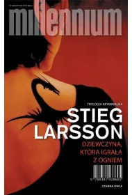 Dziewczyna, ktra igraa z ogniem. Millennium. Tom 2