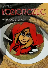 Widziane z bliska. Kozioro�ec. Tom 17