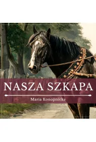 Audiobook Nasza szkapa mp3