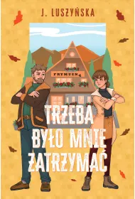 Trzeba by�o mnie zatrzyma�