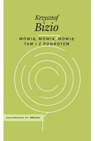 M�wi�, m�wi�, m�wi�. Tam i z powrotem