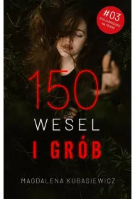 150 wesel i grb. Emilia Brzeska na tropie. Tom 3