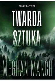 Twarda sztuka. Flash Bang. Tom 2