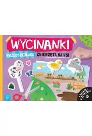 Wycinanki przedszkolaka. Zwierzta na wsi