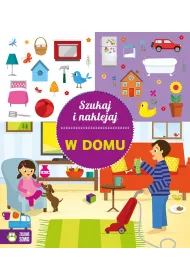 Szukaj i naklejaj. W domu