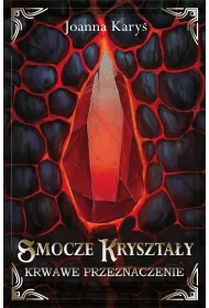 Smocze kryszta�y T.2 Krwawe przeznaczenie