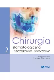 Chirurgia stomatologiczna i szcz�kowo-twarzowa tom 2