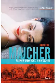 eBook Prawda przychodzi nieproszona. Osiedle Pogodne. Tom 1 mobi epub