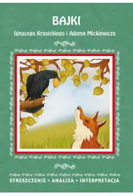 eBook Bajki Ignacego Krasickiego i Adama Mickiewicza. Streszczenie, analiza, interpretacja pdf