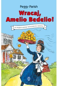 Wracaj, Amelio Bedelio!