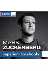 Mark Zuckerberg i jego imperium. Jak Facebook zmienia Twj wiat mobi epub
