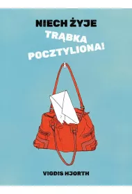 Niech �yje tr�bka pocztyliona!
