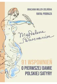 Magdalena Samozwaniec. 91 wspomnie� o pierwszej damie polskiej satyry