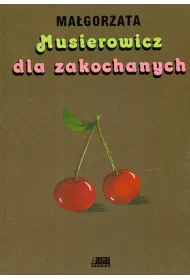 Musierowicz dla zakochanych