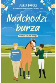 Nadchodzi burza. Ranczo Golden Horse. Tom 2