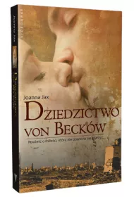 Dziedzictwo von Beck�w. Saga von Beck�w. Tom 1