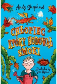 Ch�opiec, kt�ry hodowa� smoki