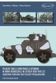 Pojazdy obcej konstrukcji u�ywane w armii niemieckiej w latach 1938-1945 (2) Samochody pancerne