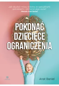 Pokona� dzieci�ce ograniczenia
