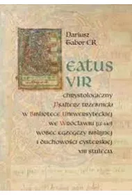 Beatus vir: Chrystologiczny Psa�terz trzebnicki