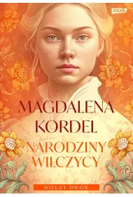 Narodziny wilczycy. Wilczy dwr. Tom 2 (pocket)