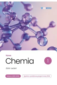 Nowa Chemia. Zbi�r zada�. Matura 2026-2028. Liceum i technikum. Tom 1