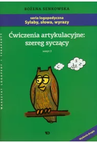 �wiczenia artykulacyjne Zeszyt 2 Szereg sycz�cy