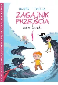 KRTKIE GATKI Kacper i spka. Zagajnik przejcia