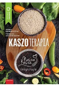 Kaszoterapia. Nasza Kasza inspiruje