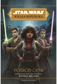 Po�r�d cieni. Wielka Republika. Star Wars. Tom 6