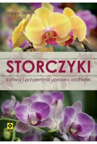 Storczyki. �atwa i przyjemna uprawa orchidei