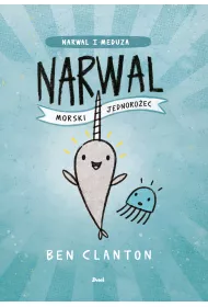 Narwal. Morski jednoro�ec