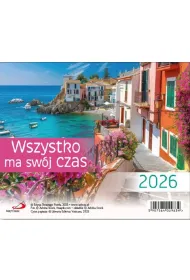 Kalendarz biurkowy 2026 Wszystko ma sw�j czas