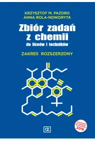Chemia. Zbir zada dla liceum i technikum. Zakres rozszerzony