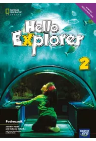 Hello Explorer 2. Podrcznik do jzyka angielskiego dla klasy drugiej szkoy podstawowej