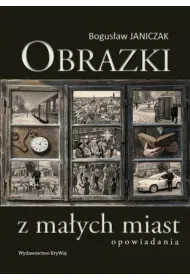 Obrazki z ma�ych miast