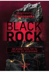 BlackRock. Jak przej�� �wiat, tak by nikt si� nie zorientowa�