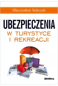 Ubezpieczenia w turystyce i rekreacji