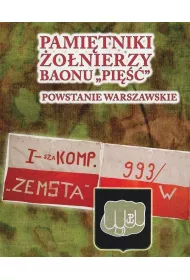 Pami�tniki �o�nierzy baonu Pi��. Powstanie Warszawskie