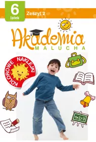Akademia malucha dla 6-latka. Zeszyt 2