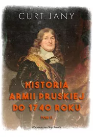 Historia armii pruskiej do 1740 roku. Tom 2