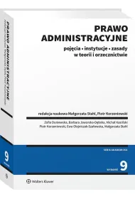 Prawo administracyjne. Poj�cia, instytucje, zasady w teorii i orzecznictwie