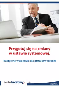eBook Przygotuj si na zmiany w ustawie systemowej. Praktyczne wskazwki dla patnikw skadek pdf