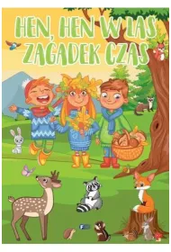 Hen, hen w las zagadek czas