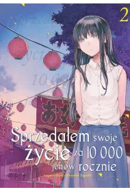 Sprzeda�em swoje �ycie za 10 000 jen�w rocznie. Tom 2