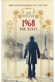 1968. Rok buntu. Z�oty wiek. Tom 7