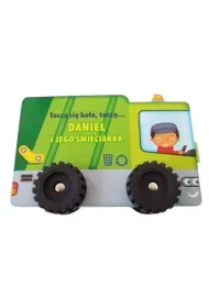Tocz� si� ko�a, tocz�... Daniel i jego �mieciarka