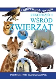 Odkrywanie �wiata. Rekordzi�ci w�r�d zwierz�t